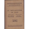 Le métabolisme de base, physiologie et pathologie, Terroine et Zunz, 1925 - problèmes biologiques, manuels de Biologie