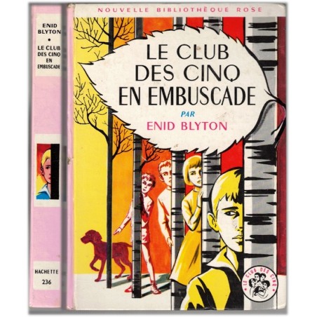Le club des cinq en embuscade, Enid Blyton, 1967 - collection aventures jeunesse, mystères jeunesse, bibliothèque rose