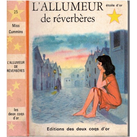 L'allumeur de réverbères, Miss Cummins, Etoile d'or, édition des deux coqs, 1966 - aventures jeunesse, mystère jeunesse