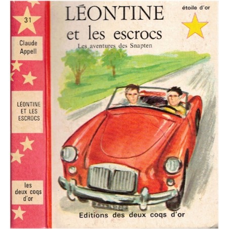 Léontine et les escrocs, aventures des Snapten, Appel, Etoile d'or, édition des deux coqs, 1966 - mystère jeunesse