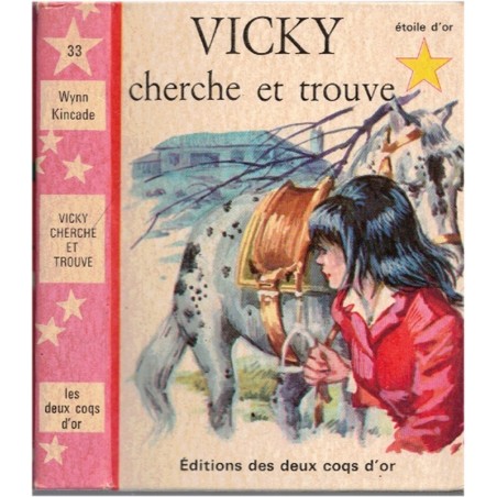 Vicky cherche et trouve, Wynn Kincade, Etoile d'or, édition des deux coqs, 1966 - aventures jeunesse, mystère jeunesse