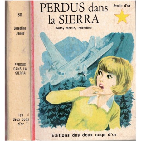 Perdus dans la sierra, Josephine James, Etoile d'or, édition des deux coqs, 1967 - aventures jeunesse, mystère jeunesse