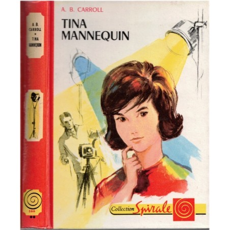 Tina mannequin, A.B. Caroll, 1962 - collection Spirale,  adolescentes 1960, écrivain danois, mystères jeunesse