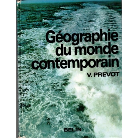 Géographie du monde contemporain, classe Terminale, Fischer, Oudin, Victor Prévot, 1977 - manuels de géographie, économie