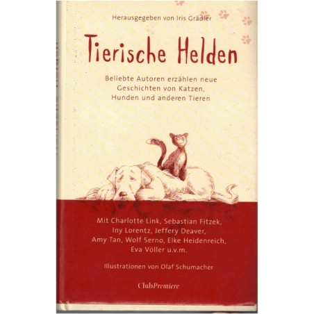 Tierische Helden, Iris Grädler, 2008 - Katzen, Tiere, chats, roman animalier