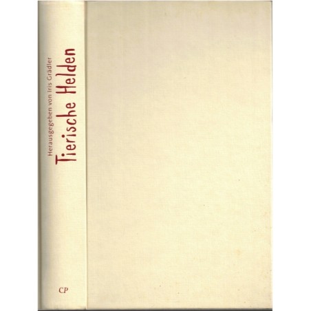 Tierische Helden, Iris Grädler, 2008 - Katzen, Tiere, chats, roman animalier