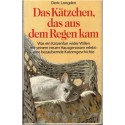 Das Kätzchen, das aus dem Regen kam, Deric Longden, 1991 - Katzen, Tiere, chats, roman animalier