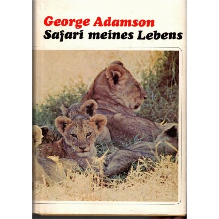 Safari meines Lebens, George Adamson, 1969 - Tiere, wild animals, fauves, braconnage, chasse, réserve Kenya, animaux sauvages