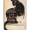 Les chats mots, Anny Duperey 2003 - romans animaliers, chats,