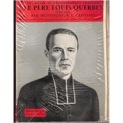 Le Père Louis Querbes,...