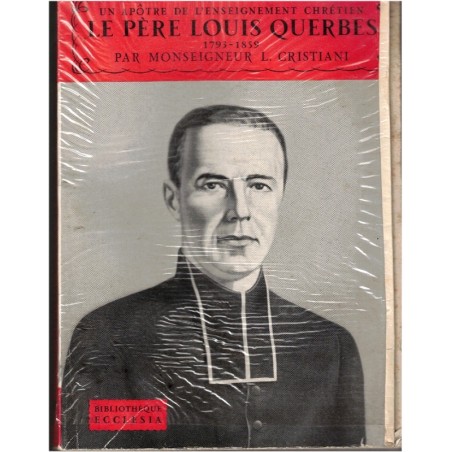Le Père Louis Querbes, Monseigneur Cristiani, 1958 - religion, Clercs de Saint-Viateur, Canada, missionnaire, Ecclesia