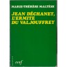 Jean Déchanet, l'ermite du Valjouffrey, Marie-Thérèse Maltèse, 1981 - Isère, yoga chrétien, biographie religieux