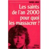 Les saints de l'an 2000, pour quoi les massacrer ? Daniel-Ange, 1981 - jeunesse 1980, perte de spiritualité