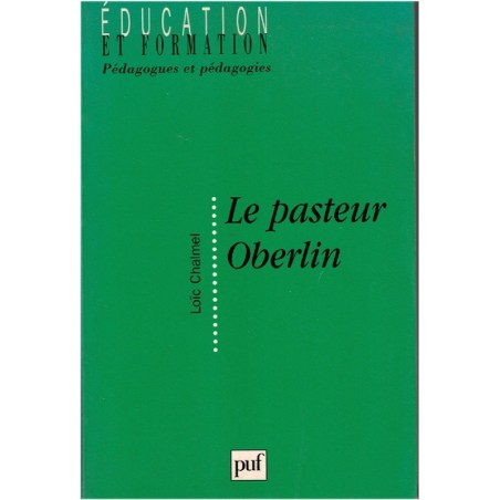 Le Pasteur Oberlin, Loïc Chalmel, 1999 - éducation, enseignement, pédagogie, alsatiques