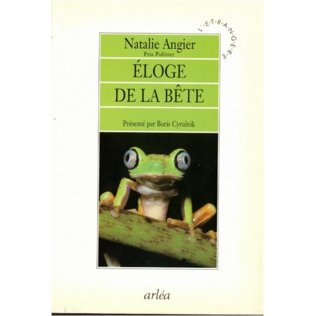 Eloge de la bête, Natalie Angier, 1998 - entomologie, biologie animale, sexualité animaux, histoire naturelle,