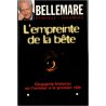 L'empreinte de la bête, Pierre Bellemare, 2000 - histoires d'animaux, comportement animaux