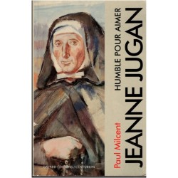 Jeanne Jugan, Paul Milcent,...