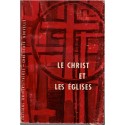 Le Christ et les églises, Chrétienté nouvelle, 1961 - Chrétiens d'Orient, protestantisme, anglicanisme, oecuménisme