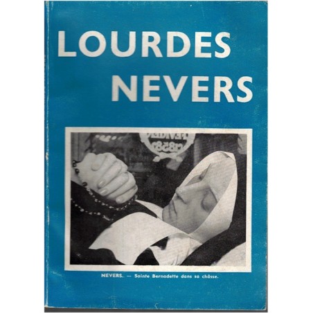 Lourdes, Nevers, Jean Barthomeuf, 1958 - tourisme, Nièvre, Vierge Marie, apparition, églises