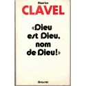 Dieu est Dieu, nom de Dieu, Maurice Clavel, 1976 - spiritualité, catholicisme