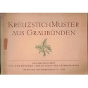 Broderie, point de croix - Kreuzstichmuster aus Graubünden, 1944 - patrons de broderie, couture, Stickerei, Nähen, Deutsch