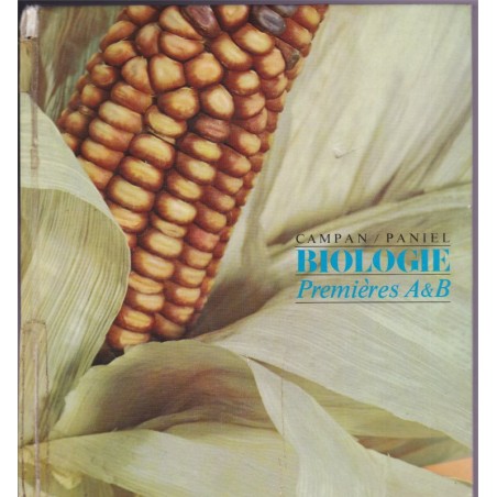 Manuel Biologie, Collection Campan et Paniel, classes de 1ère A et B, Boué, Cazelas, 1968 - Sciences Naturelles