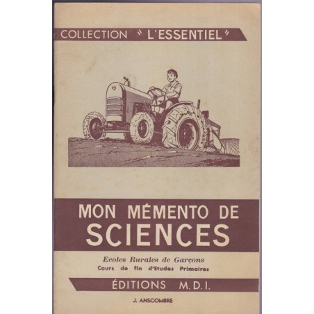 Mon mémento de Sciences & questionnaire, écoles rurales de garçons, fin d'études primaires, 1968 - écologie, agriculture