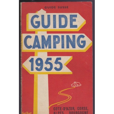 Guide camping 1955, guide Susse, Côte d'Azur, Corse, Alpes, Bourgogne