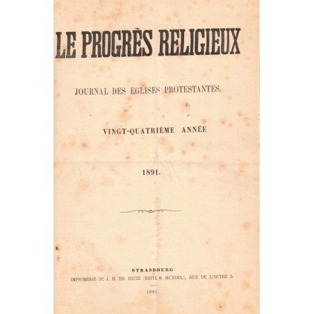 Le Progrès Religieux, année 1891, journal des Eglises protestantes - alsatiques, journaux, protestantisme
