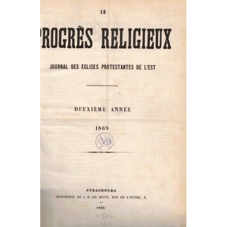 Le Progrès Religieux, année 1869, journal des Eglises protestantes - alsatiques, journaux, protestantisme