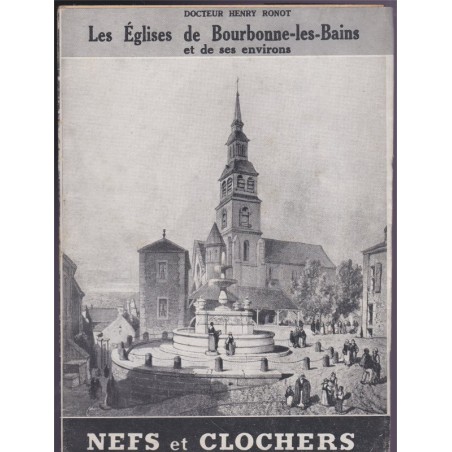 Les églises de Bourbonne-les-Bains, Henri Ronot, 1950 - villages, architecture, Haute-Marne