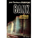 Bank, Arthur Hailey, 1975 -banque, scandale financier , suspense