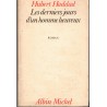 Les derniers jours d'un homme heureux, Hubert Haddad, 1980 - Guerre d'Algérie, roman