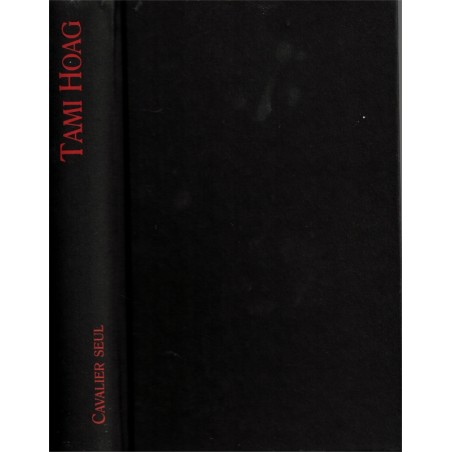 Cavalier seul, Tami Hoag, 2004 - suspense, disparition, ranch, monde hippique,