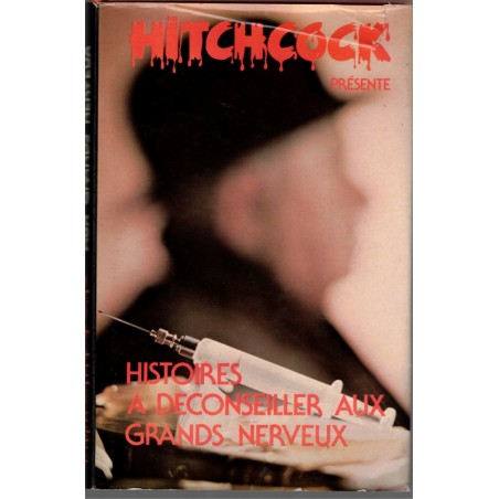 Histoires à déconseiller aux grands nerveux, Alfred Hitchcock, 1983 - crime, mystères, roman policier,  enquêtes criminelles,
