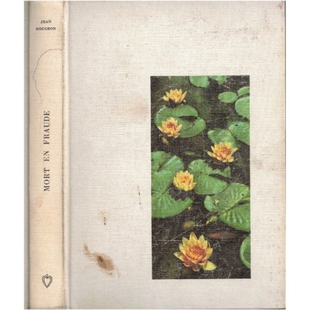 Mort en fraude, Jean Hougron, 1961 - Indochine, Daniel Gélin, Club de la femme