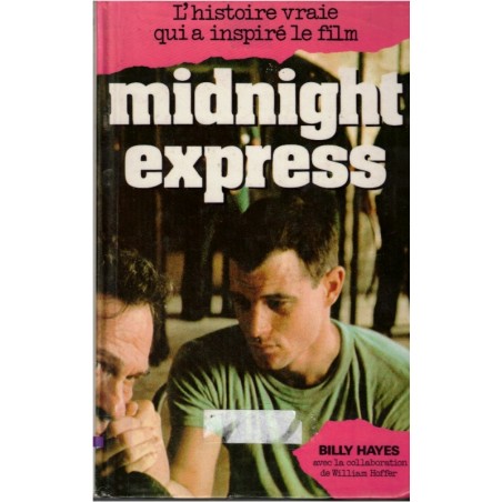 Midnight Express, Billy Hayes - prisons turques, Turquie