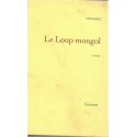 Le loup mongol, Homéric, 1998 - Gensis Khan, empire mongol, Mongolie