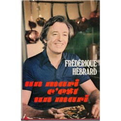 Un mari c'est un mari, Frédérique Hébrard, 1977 - femme en 1970, feuilleton TV, Louis Velle