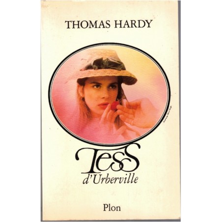 Tess d'Uberville, Thomas Hardy, 1979 - romantisme anglais, jeune fille déchue, Angleterre XIXe siècle, roman d'amour
