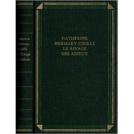 Le rivage des adieux, Catherine Hermary-Vieille, 1990 - Tristan et Iseult, amour immorter