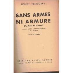 Sans armes ni armures,...