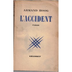 L'accident, Armand Hoog,...