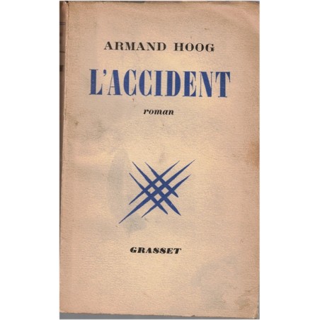 L'accident, Armand Hoog, 1947 - enlèvement, introspection