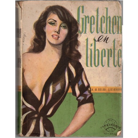 Gretchen en liberté, K.H. Helms-Liesenhoff, 1952 - Allemagne vaincue, Allemandes, roman allemand