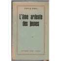 L'âme ardente des jeunes, Paula Hoesl, 1944 - jeunesse chrétienne, ode à la vie, foi, catholicisme