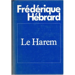 Le harem, Frédérique...