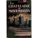 La châtelaine de Mont-Mellyn, Victoria Holt, 1960 - château anglais, mystères,