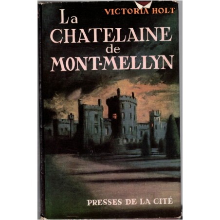La châtelaine de Mont-Mellyn, Victoria Holt, 1960 - château anglais, mystères,