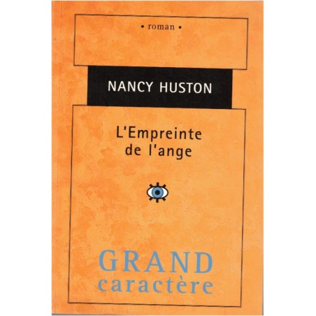L'empreinte de l'ange, Nancy Huston, 1999 - littérature canadienne
